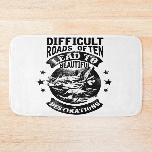 Item preview, Difficult Roads often lead to beautiful destinations designed and sold by HopaHope.