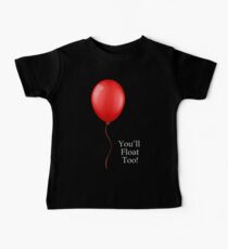 You'll Float Too Baby Tee