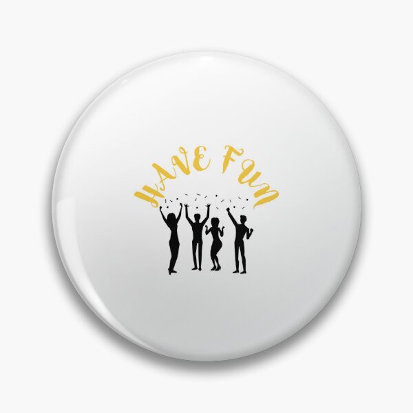 Item preview, HAVE FUN designed and sold by IsaCria.
