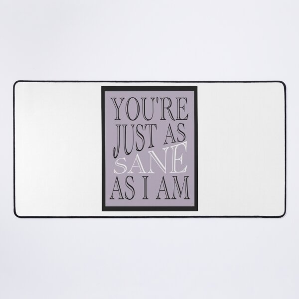 Item preview, You're Just as Sane As I Am designed and sold by PottersArt.