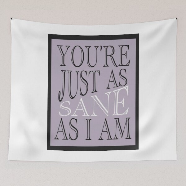 Item preview, You're Just as Sane As I Am designed and sold by PottersArt.