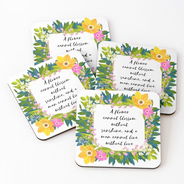 Item preview, A flower cannot blossom without sunshine, and a man cannot live without love designed and sold by digitallyyour.