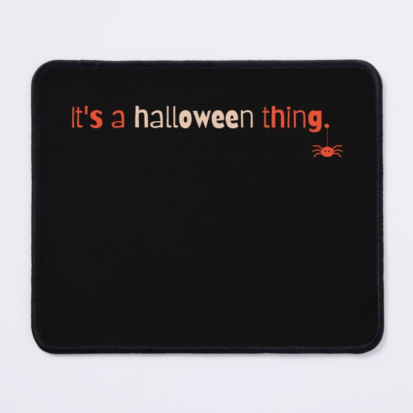 Item preview, It's a Halloween Thing funny sign for the whole family designed and sold by st0n0ga.