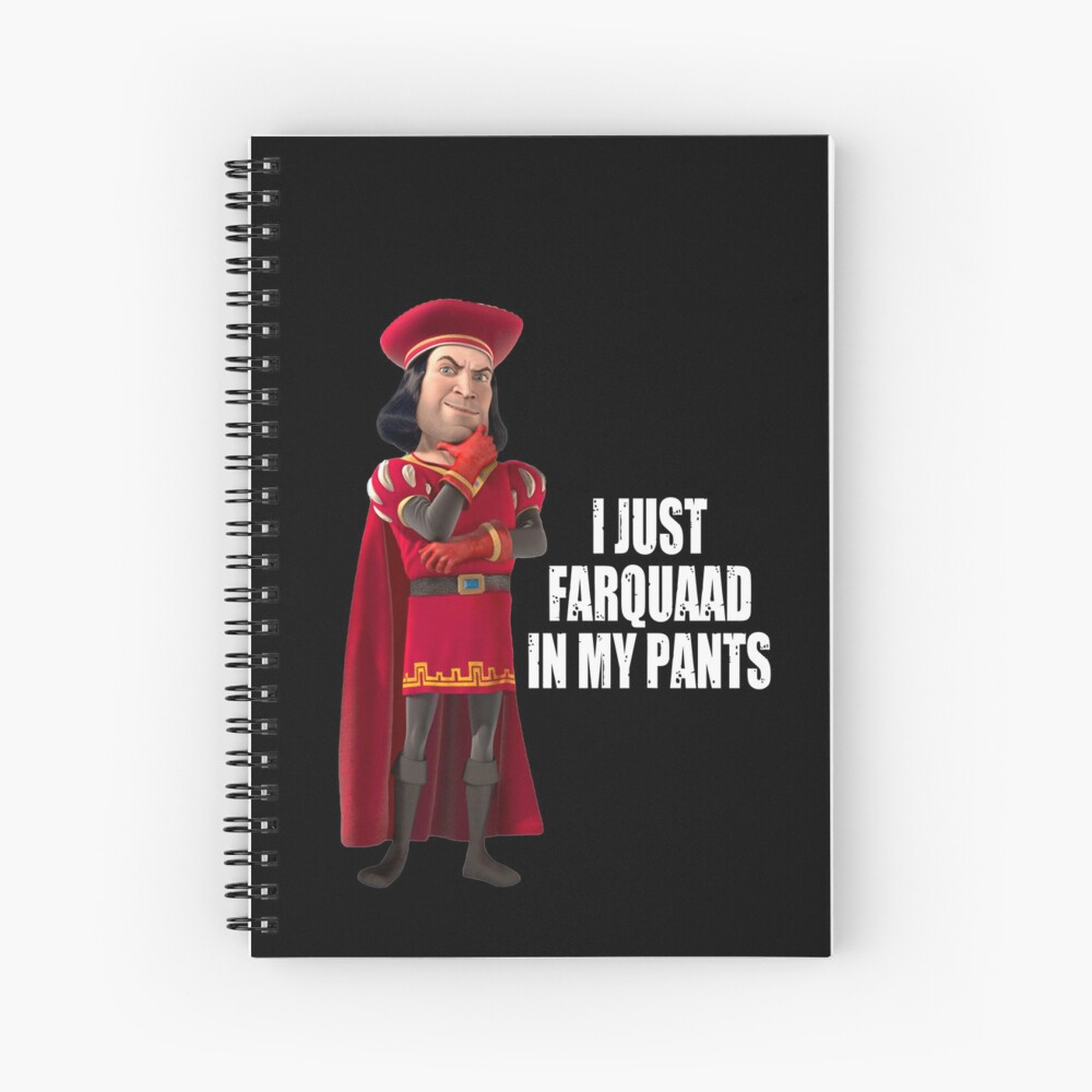 "Lord Farquaad I Just Farquaad In My Pants Meme" Spiral Notebook for