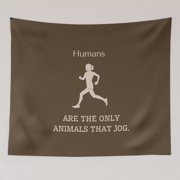 Item preview, Humans are the only animals that jog. designed and sold by sarantis.