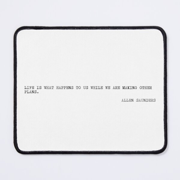Item preview, Life is what happens to us while we are making other plans. designed and sold by marcoke.