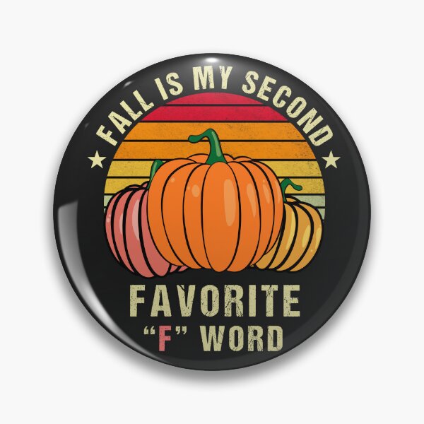 Item preview, Fall Is My Second Favorite F Word - Fall Season Funny Saying designed and sold by Mehdi Elkhemlichi.