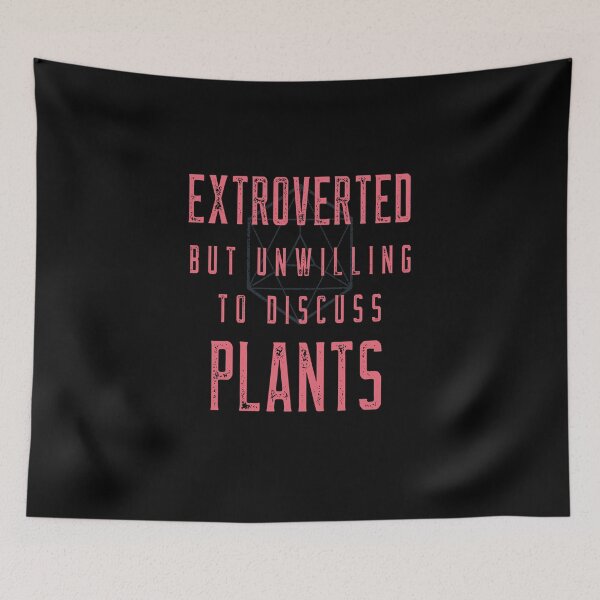 Item preview, Extroverted But Unwilling To Discuss Plants, Funny Extrovert Humor designed and sold by artfulnotebook.