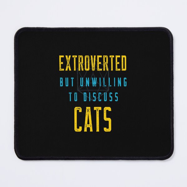 Item preview, Extroverted But Unwilling To Discuss Cats, Funny Extrovert Humor designed and sold by artfulnotebook.