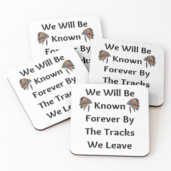 Item preview, We Will Be Known Forever By The Tracks We Leave | Native America Heritage Month - funny and Cute quotes designed and sold by Designspot2020.