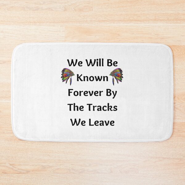 Item preview, We Will Be Known Forever By The Tracks We Leave | Native America Heritage Month - funny and Cute quotes designed and sold by Designspot2020.