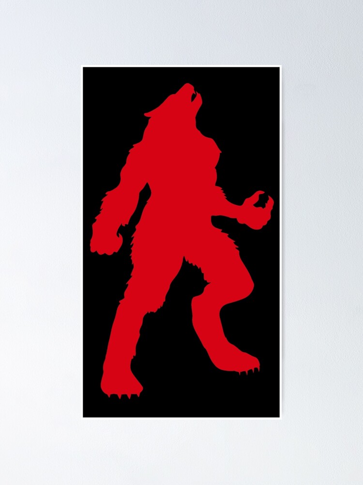 "Werewolf Roar Howl Wolf Beast Wolfman Beastman Roaring Howling" Poster