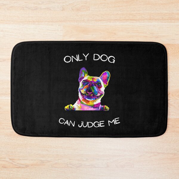 Item preview, Only dog can judge me designed and sold by Batartiste.