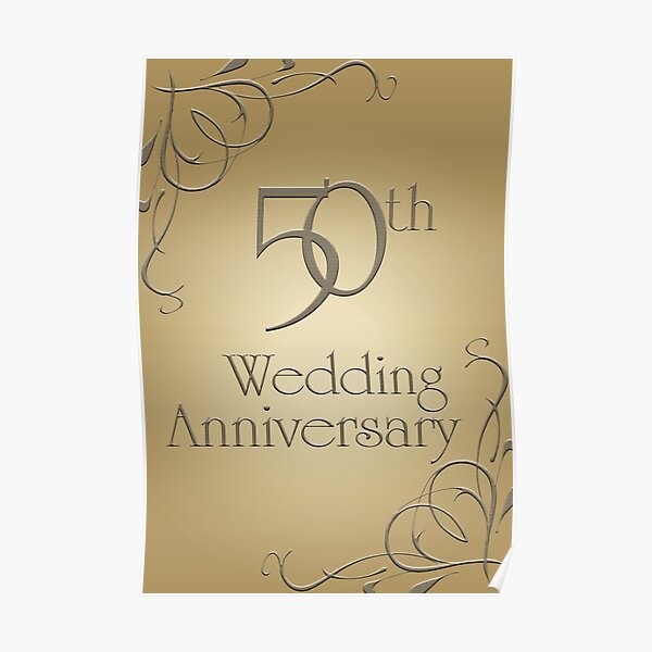 "50th Wedding Anniversary Graphic Text Based Design." Poster for Sale