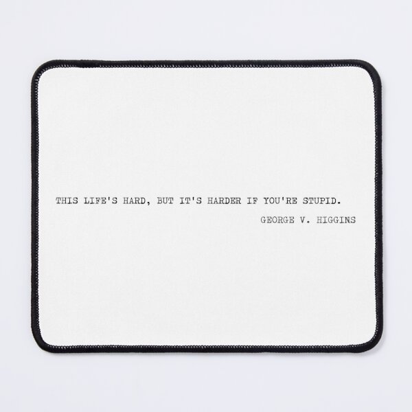 Item preview, This life’s hard, but it’s harder if you’re stupid. designed and sold by marcoke.