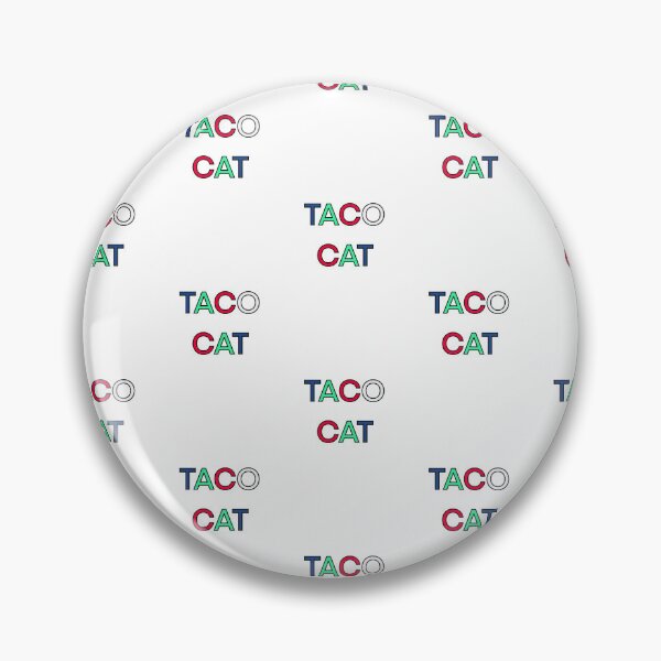 Artikelvorschau, TACO CAT PALINDROME 1 entworfen und verkauft von sailorsam1805.