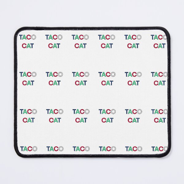 Item preview, TACO CAT PALINDROME 1 designed and sold by sailorsam1805.