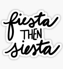 Pegatina Fiesta luego Siesta Cursive