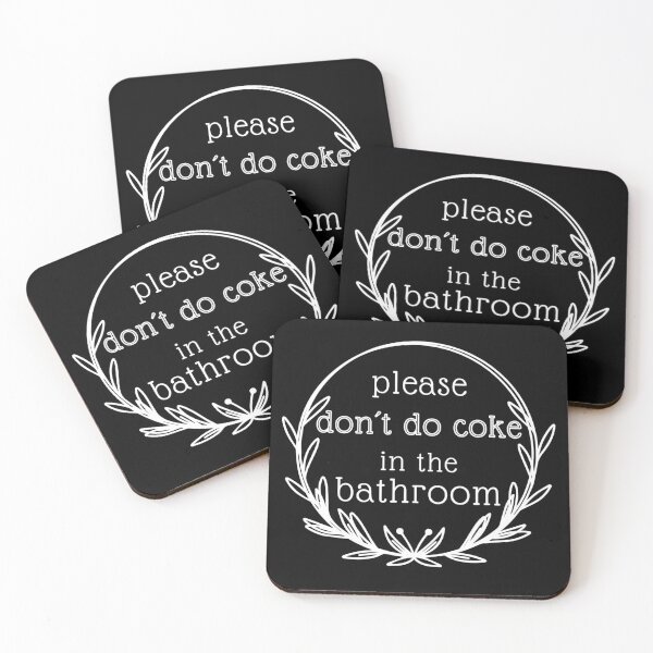 Item preview, please don't do coke in the bathroom designed and sold by FONESAY.