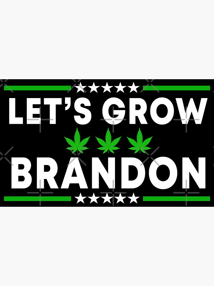 Let's Grow Brandon Dank Brandon Bumper Sticker for Sale by