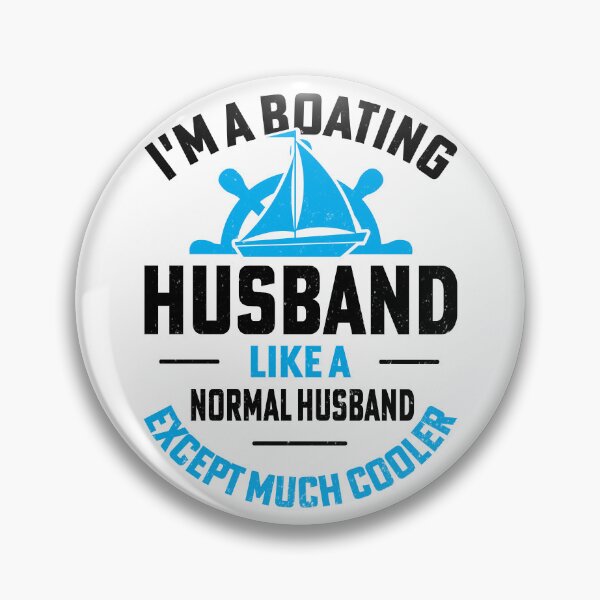 Item preview, I'm boating husband like a normal husband except much cooler boat ship captain design designed and sold by absolutdesign.