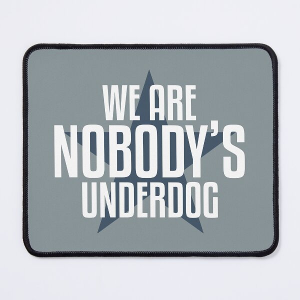 Item preview, WE ARE NOBODY'S UNDERDOG designed and sold by TLW716.