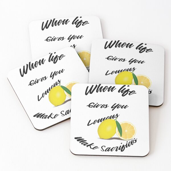 Item preview,  When Life Gives You Lemon Make Sacrifices|Life Quotes designed and sold by alayal57.