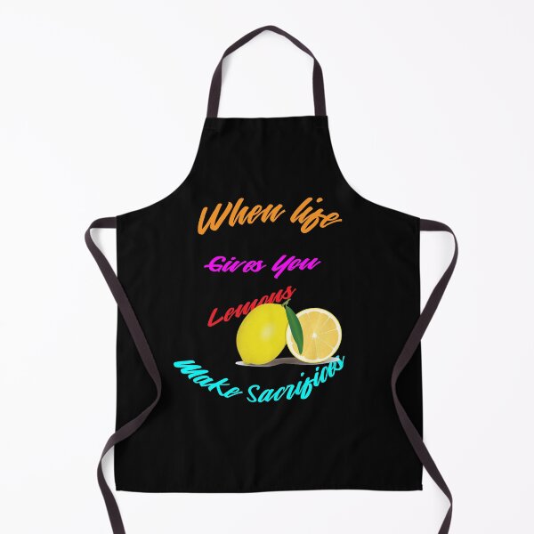 Item preview, When Life Gives You Lemon Make Sacrifices|Life Quotes designed and sold by alayal57.