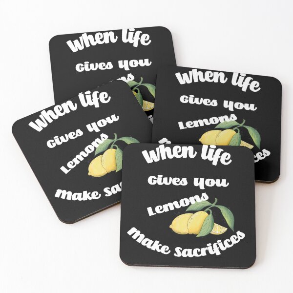 Item preview,  When Life Gives You Lemon Make Sacrifices|Life Quotes designed and sold by alayal57.