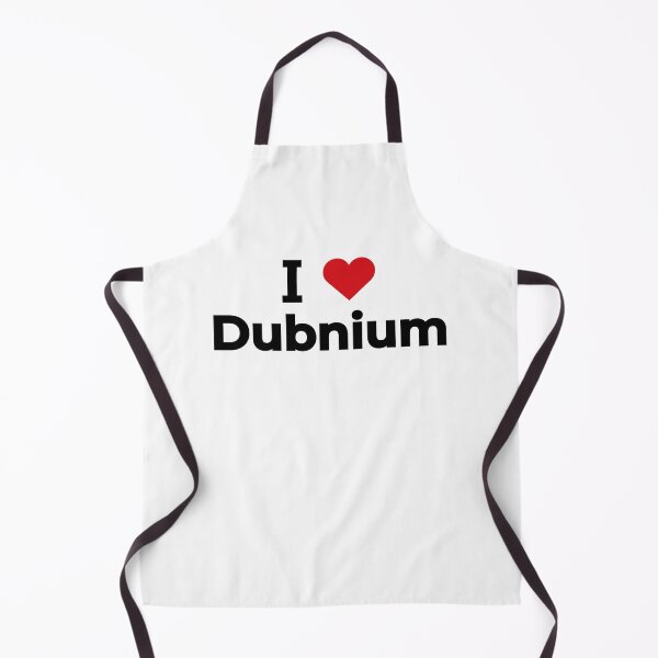 Item preview, I love Dubnium designed and sold by Moyanana.