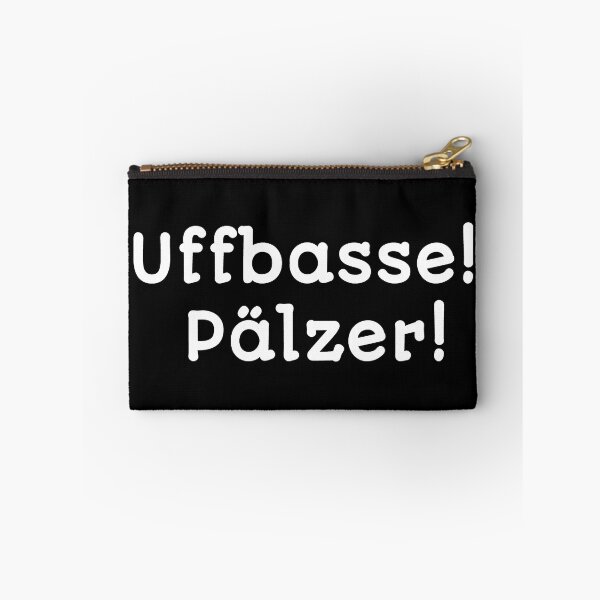 Item preview, uffbasse! Pälzer, dialect designs designed and sold by Kirei-Lily.