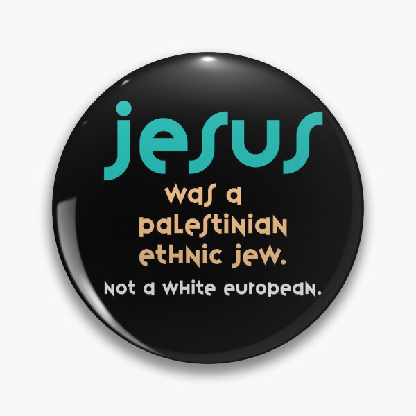 Item preview, Jesus is not a white European, but a dark ethnic Jew. Stop racism. Stop Ignorance.  designed and sold by studiohfy.