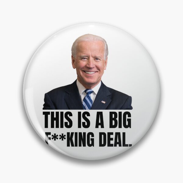 Item preview, This Is A Big Fucking Deal Joe Biden designed and sold by Xoox Art.