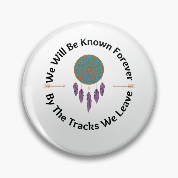 Item preview,  We Will Be Known Forever By The Tracks We Leave | Native America Heritage Month - Funny and Cute quotes designed and sold by Designspot2020.