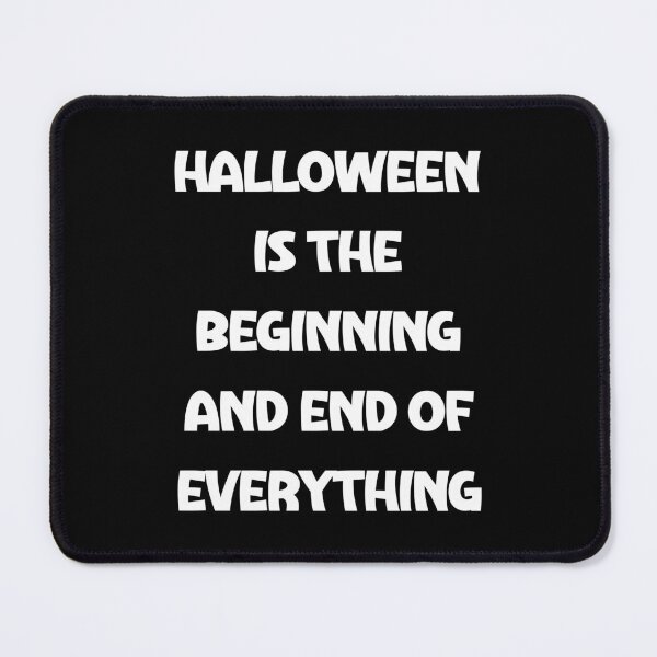 Item preview, halloween is the beginning and end of everything designed and sold by Akimatax ✯✯✯✯✯.