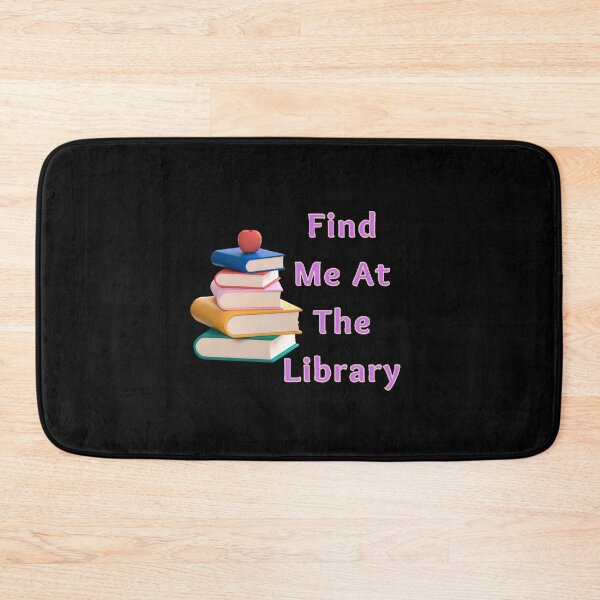 Item preview,  Find Me At The Library - Funny and Cute quotes designed and sold by Designspot2020.