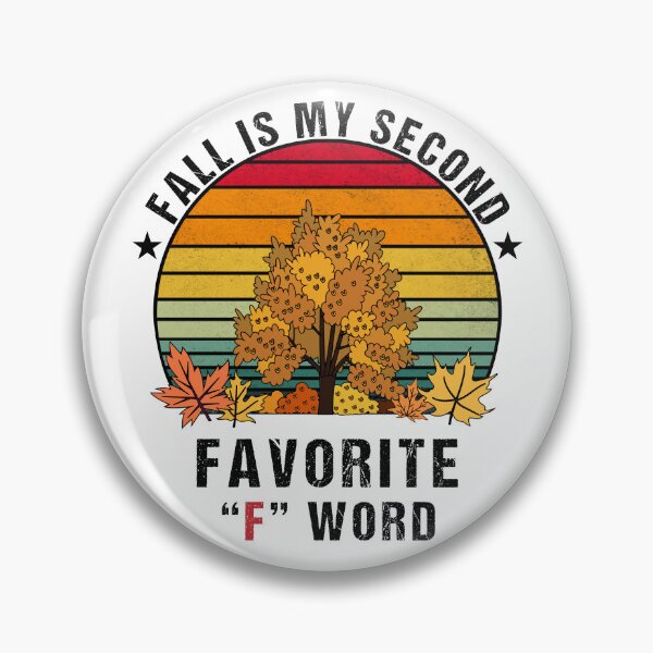 Item preview, Fall Is My Second Favorite F Word  Fall Season Funny Saying designed and sold by Mehdi Elkhemlichi.