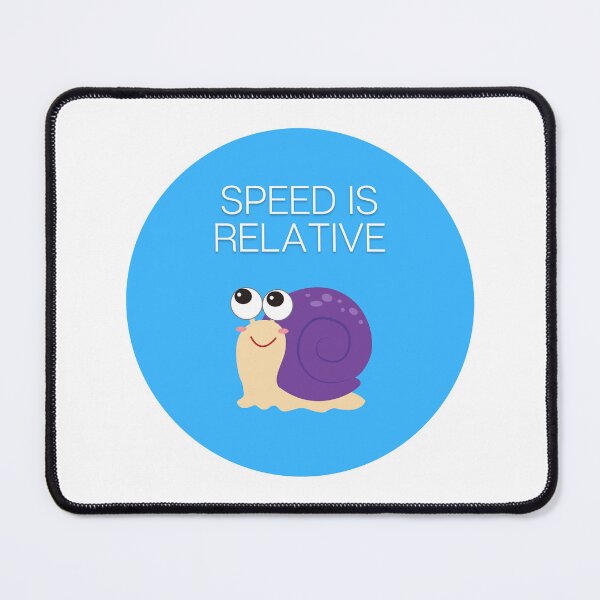Item preview, Speed is Relative Snail designed and sold by Kubala.