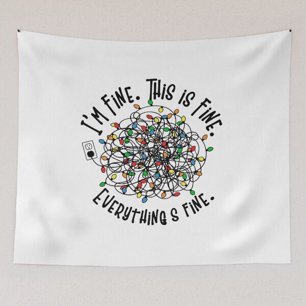 Item preview, Christmas Design | Im Fine This is Fine Everything is Fine designed and sold by Peter Stawicki.