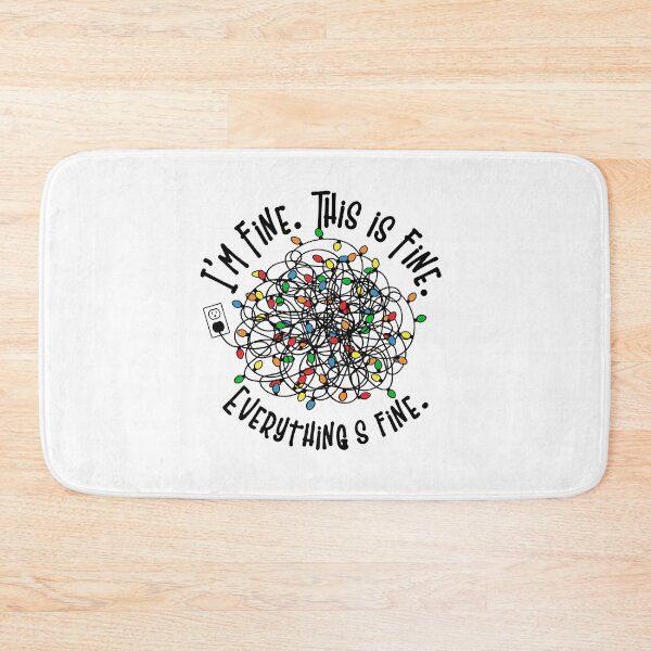 Item preview, Christmas Design | Im Fine This is Fine Everything is Fine designed and sold by Peter Stawicki.