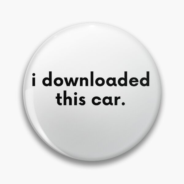 Item preview, I Downloaded This Car designed and sold by karolaan.