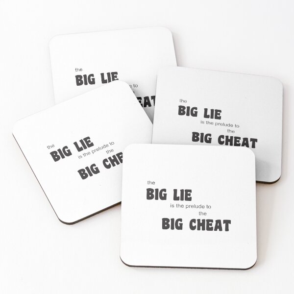 Item preview, The big lie is a prelude to the big cheat  designed and sold by Politics-Corner.
