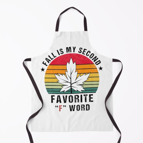 Item preview, Fall Is My Second Favorite F Word Leaf Fall Season Funny Saying designed and sold by Mehdi Elkhemlichi.