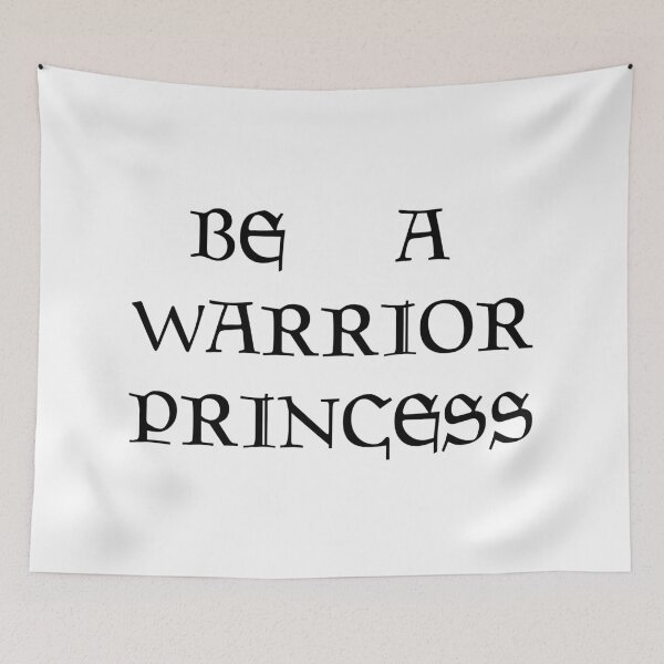 Item preview, BE A WARRIOR PRINCESS designed and sold by Alice Monber’s LETTERING.