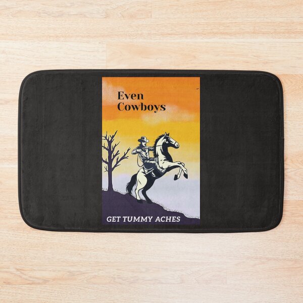 Item preview, Even Cowboys Get Tummy Aches designed and sold by Echo Aesthetics.