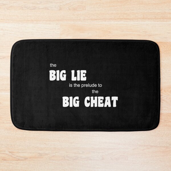 Item preview, The big lie is a prelude to the big cheat in white text  designed and sold by Politics-Corner.
