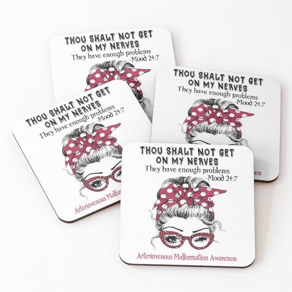 Item preview, Arteriovenous Malformation Awareness - Thou Shalt Not Get On My Nerves they have enough problems designed and sold by Aaron309.