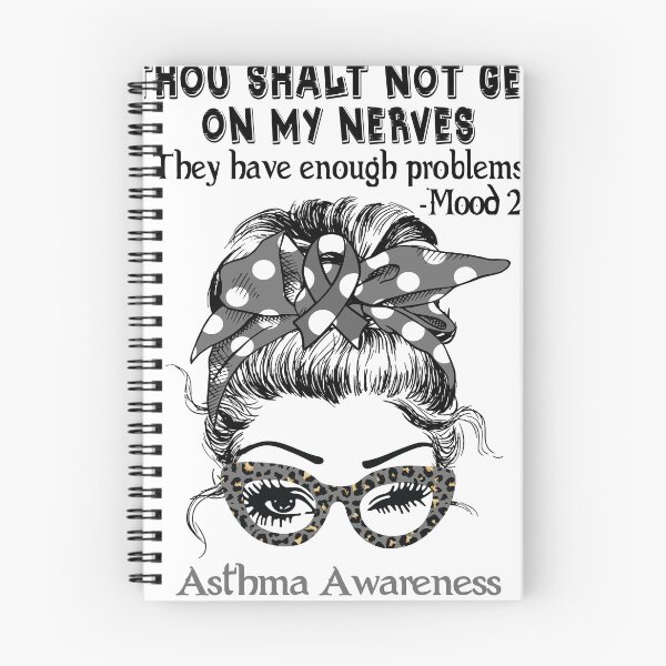 Item preview, Asthma Awareness - Thou Shalt Not Get On My Nerves they have enough problems designed and sold by Aaron309.