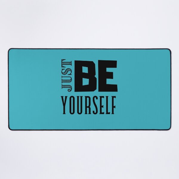 Item preview, Just Be Yourself  designed and sold by MTB  ElitE.