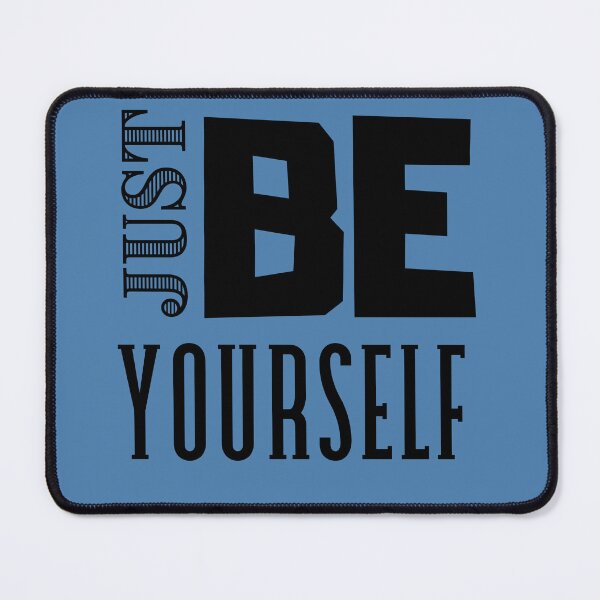 Item preview, Just Be Yourself  designed and sold by MTB  ElitE.